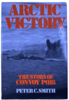 WW2 British RN Arctic Victory The Story of Convoy PQ18 Hardcover Reference Book