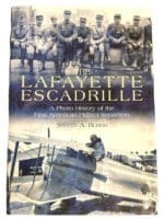WW1 French Lafayette Escadrille First American Fighter Squadron Reference Book