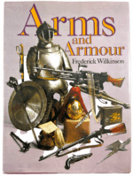 Arms and Armour Frederick Wilkinson Hardcover Reference Book