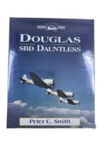 WW2 US USN USMC Douglas SBD Dauntless Peter Smith Hard Cover Reference Book WW2 US USN USMC Douglas SBD Dauntless Peter Smith Hard Cover Reference Book