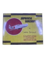WW2 Japanese Aircraft John Stroud Hard Cover Reference Book