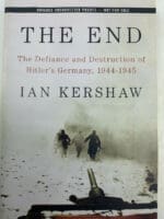 WW2 German The End Defiance And Destruction Ian Kershaw SC Reference Book WW2 German The End Defiance And Destruction Ian Kershaw SC Reference Book