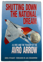 Canadian RCAF Shutting Down the National Dream Avro Arrow HC Reference Book