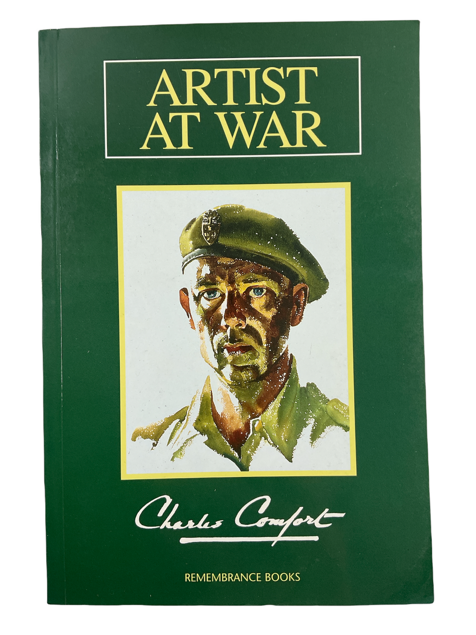 WW2 Canadian Artist At War Charles Comfort Soft Cover Reference Book WW2 Canadian Artist At War Charles Comfort Soft Cover Reference Book