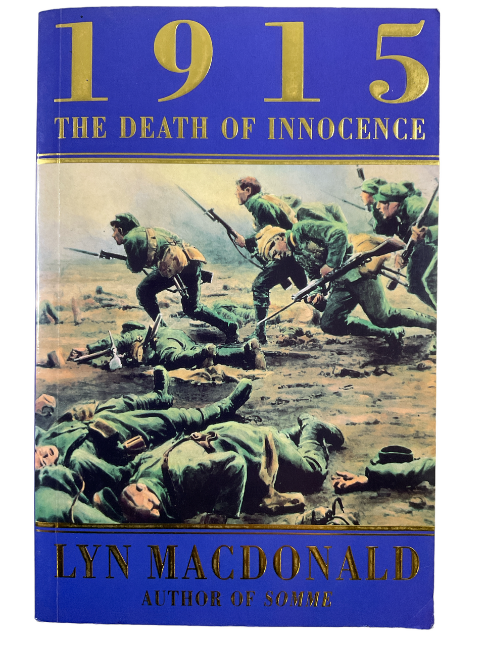 WW1 British BEF 1915 Death Of Innocence Soft Cover Reference Book WW1 British BEF 1915 Death Of Innocence Soft Cover Reference Book