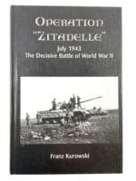 WW2 German Operation Zitadelle July 1943 Hard Cover Reference Book