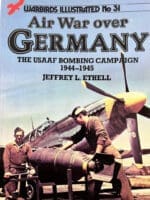 WW2 USAAF Air War over Germany 1944-1945 Warbirds Illustrated 31 Reference Book