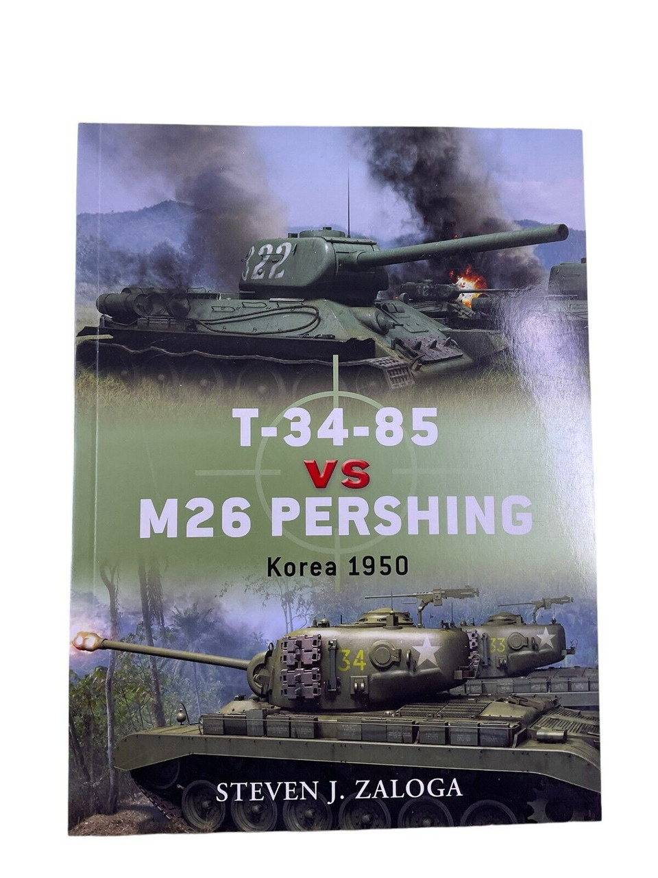 Korean War US M26 Pershing VS T-34-85 Osprey Soft Cover Reference Book Korean War US M26 Pershing VS T-34-85 Osprey Soft Cover Reference Book
