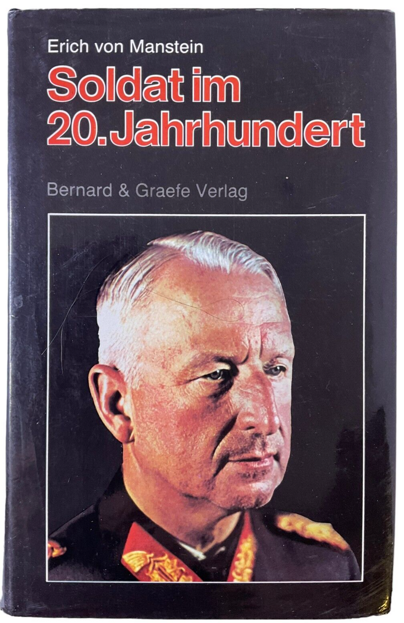 WW2 German Erich von Manstein Soldier in 20th Century GERMAN TEXT Reference Book WW2 German Erich von Manstein Soldier in 20th Century GERMAN TEXT Reference Book