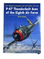 WW2 US USAAF P-47 Thunderbolt Aces Eighth Air Force Osprey SC Reference Book WW2 US USAAF P-47 Thunderbolt Aces Eighth Air Force Osprey SC Reference Book