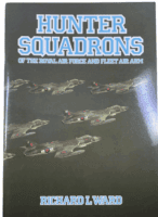British RAF Hunter Squadrons Fleet Air Arm Richard L Ward SC Reference Book British RAF Hunter Squadrons Fleet Air Arm Richard L Ward SC Reference Book