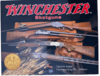 US Winchester Shotguns Dennis Adler Hardcover Reference Book
