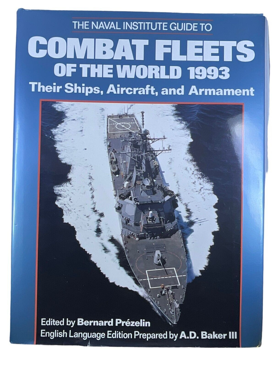 US British Russian Combat Fleets of the World 1993 Ships Aircraft Reference Book US British Russian Combat Fleets of the World 1993 Ships Aircraft Reference Book