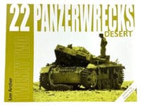 WW2 German Panzerwrecks 22 Desert Armour Tank Soft Cover Reference Book