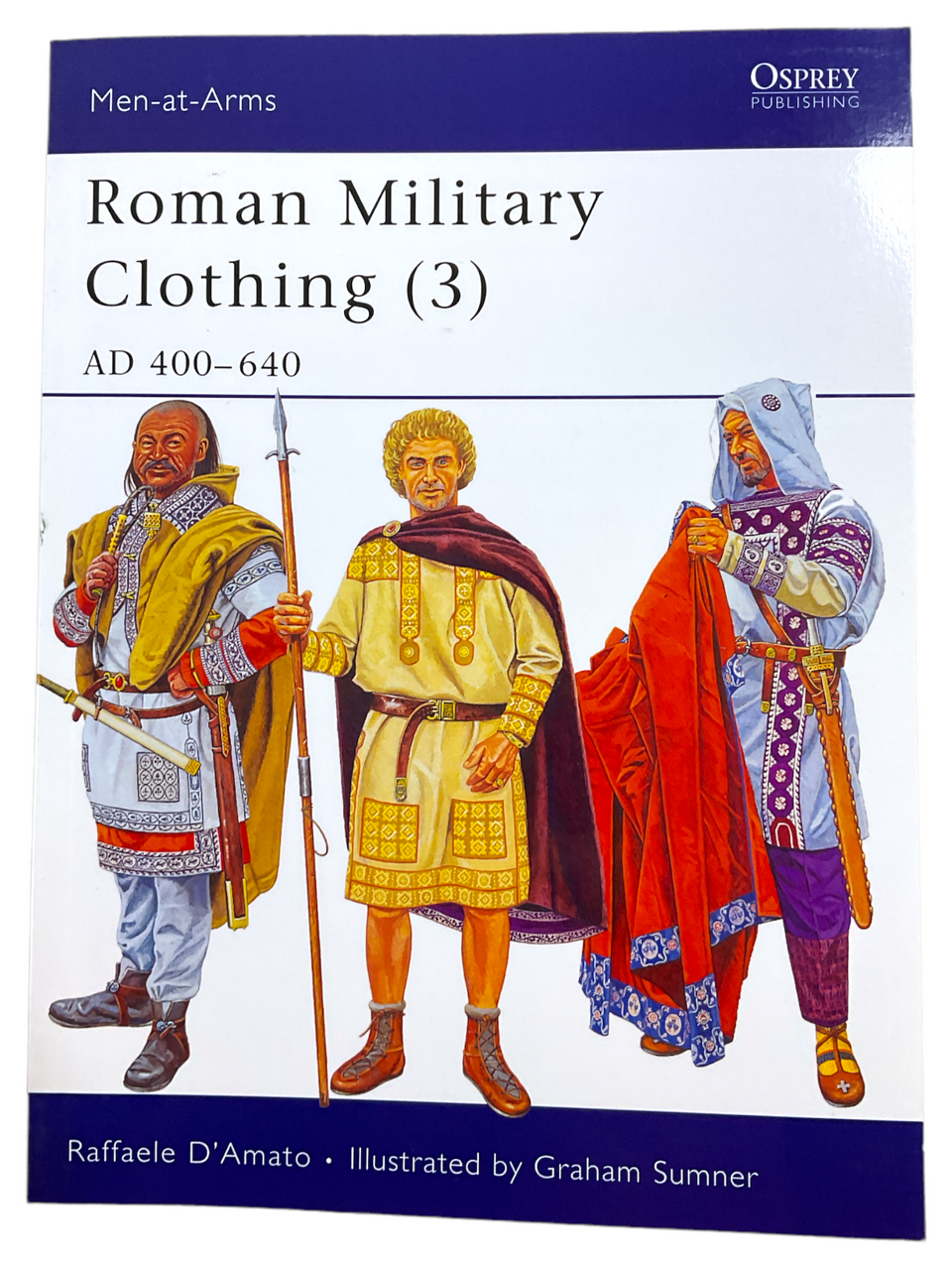 Roman Military Clothing 3 AD 400 to 640 Osprey 425 Softcover Reference Book Roman Military Clothing 3 AD 400 to 640 Osprey 425 Softcover Reference Book