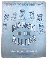WW1 Canadian CEF March Of The Allies Toronto Exhibition Sheet Music