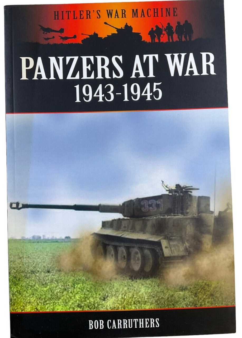 WW2 German Panzers at War Hitlers War Machine Softcover Reference Book WW2 German Panzers at War Hitlers War Machine Softcover Reference Book