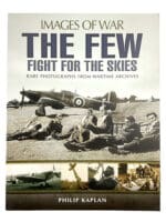 WW2 British RAF The Few Fight For The Skies Images War Soft Cover Reference Book