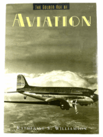 1920's 30's Golden Age Of Aviation Hard Cover Reference Book