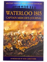 British French Waterloo 1815 Captain Mercers Journal Soft Cover Reference Book