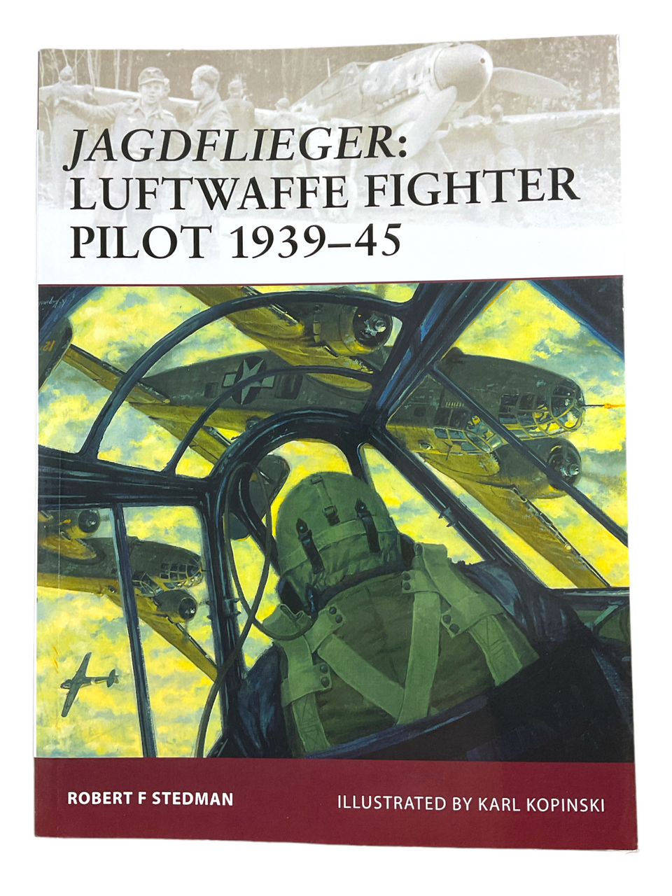 WW2 German Jagdflieger Luftwaffe Fighter Pilot Osprey 122 SC Reference Book WW2 German Jagdflieger Luftwaffe Fighter Pilot Osprey 122 SC Reference Book