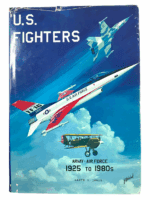 US USAF USAAF 1925 To 1980's US Fighters Hard Cover Reference Book