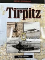 WW2 British RN Navy Underwater Raid on the Tirpitz Soft Cover Reference Book