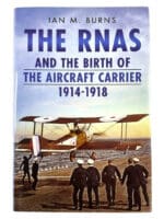 WW1 British RNAS Birth of the Aircraft Carrier 1914-1918 HC Reference Book