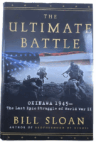 WW2 US The Ultimate Battle Okinawa 1945 Bill Sloan Hardcover Reference Book