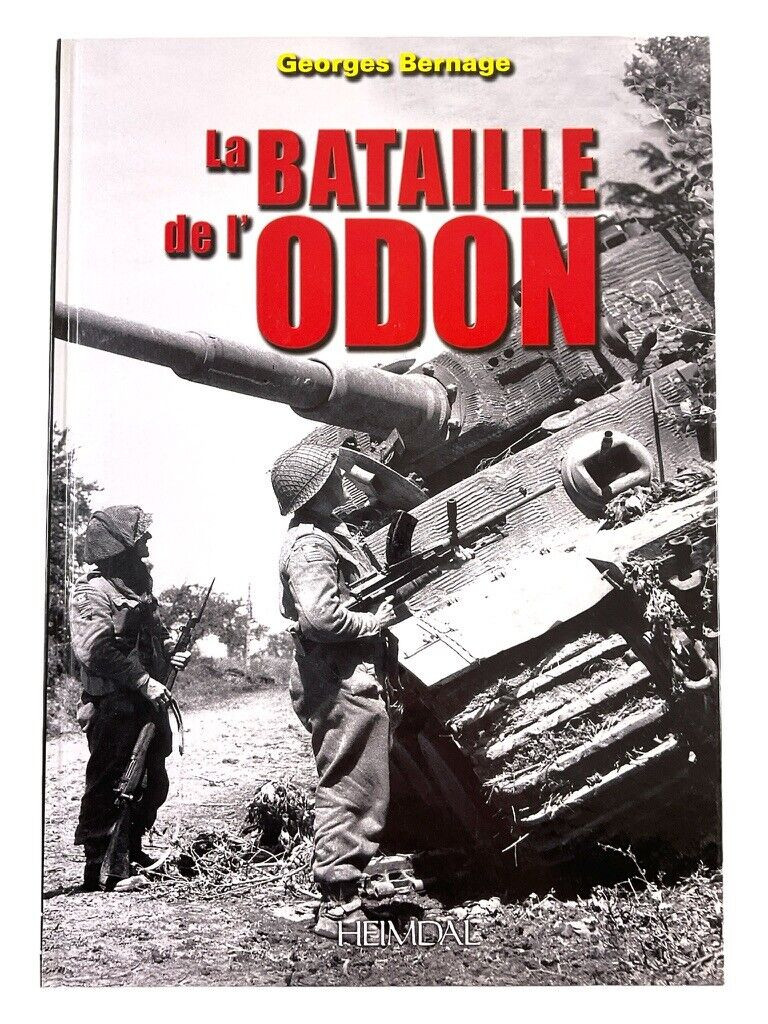 WW2 German British Battle of Odon Normandy FRENCH TEXT HC Reference Book WW2 German British Battle of Odon Normandy FRENCH TEXT HC Reference Book