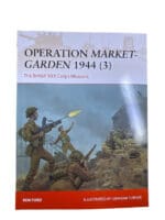 WW2 British Operation Market Garden 3 Osprey Campaign No 317 SC Reference Book