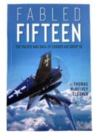 WW2 US USN Fabled Fifteen Carrier Air Group 15 Pacific Soft Cover Reference Book WW2 US USN Fabled Fifteen Carrier Air Group 15 Pacific Soft Cover Reference Book