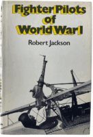WW1 British German US Fighter Pilots of World War 1 Jackson HC Reference Book