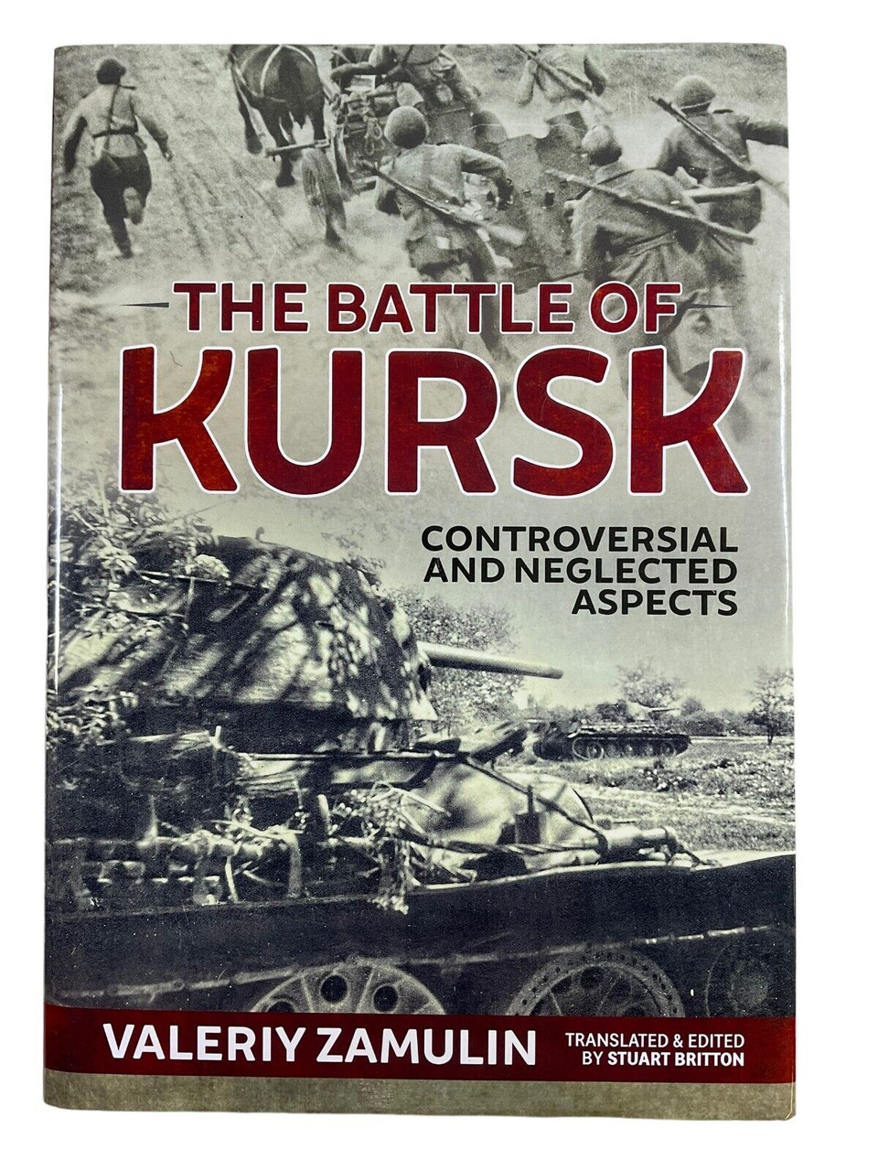 WW2 German Russian The Battle of Kursk Valeriy Zamulin Hardcover Reference Book WW2 German Russian The Battle of Kursk Valeriy Zamulin Hardcover Reference Book