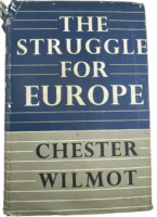 WW2 British German US The Struggle for Europe Chester Wilmot HC Reference Book