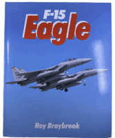 US USAF F-15 Eagle Roy Braybrook Hardcover Reference Book