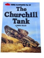 WW2 British Churchill Tank Illustrated 25 SC Reference Book WW2 British Churchill Tank Illustrated 25 SC Reference Book