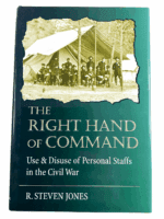 Civil War US The Right Hand Of Command Personal Staffs Hard Cover Reference Book
