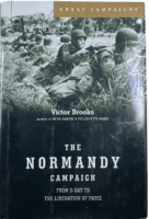 WW2 US The Normandy Campaign Victor Brooks Hardcover Reference Book WW2 US The Normandy Campaign Victor Brooks Hardcover Reference Book
