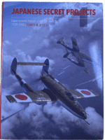 WW2 Japanese Secret Projects No 1 Experimental Aircraft IJA IJN Reference Book