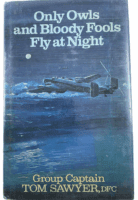 WW2 British RAF Only Owls and Bloody Fools Fly at Night Hardcover Reference Book