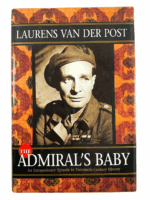 WW2 British Dutch The Admirals Baby Van Der Post Hard Cover Reference Book WW2 British Dutch The Admirals Baby Van Der Post Hard Cover Reference Book