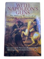 French Napoleonic With Napoleons Guns Memoirs 1st Empire HC Reference Book