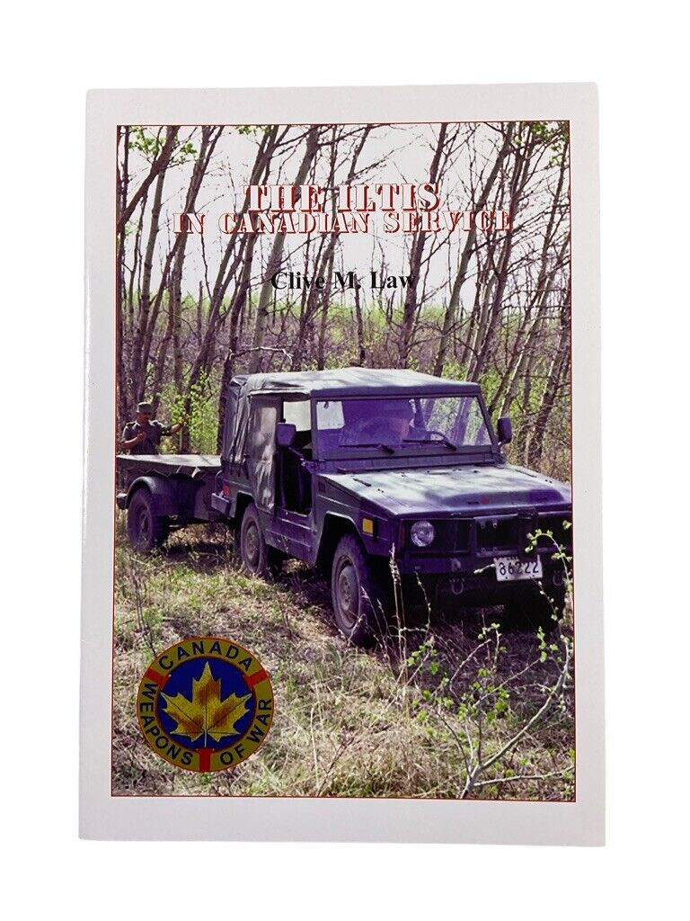 Canadian Forces Iltis Jeep in Canadian Service Soft Cover Reference Book Canadian Forces Iltis Jeep in Canadian Service Soft Cover Reference Book