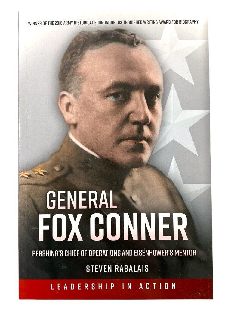 WW1 US AEF General Fox Conner Pershings Chief of Ops Soft Cover Reference Book WW1 US AEF General Fox Conner Pershings Chief of Ops Soft Cover Reference Book
