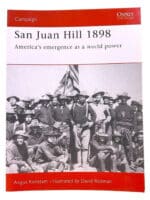 San Juan Hill 1898 US Roosevelt Rough Riders Osprey Soft Cover Reference Book