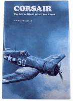 WW2 US USN USMC Corsair the F4U in WW2 and Korea Hardcover Reference Book