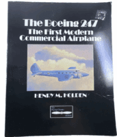The Boeing 247 The First Modern Commercial Airplane Softcover Reference Book
