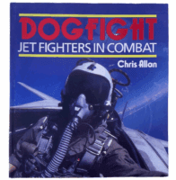 US USN USAF Dogfight Jet Fighters in Combat Chris Allan Softcover Reference Book
