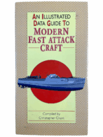 An Illustrated Data Guide to Modern Fast Attack Craft Hardcover Reference Book An Illustrated Data Guide to Modern Fast Attack Craft Hardcover Reference Book